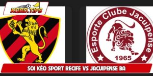soi kèo Sport Recife vs Jacuipense BA