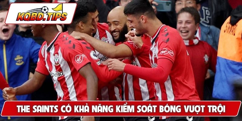 The Saints có khả năng kiểm soát bóng vượt trội